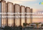 The Winds Bhugaon Pune: Premium 2, 2.5 & 3 BHK Apartments by Kolte-Patil Developers