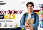 Best Career Options After 12th: A Complete Guide to Choosing the Right Career
