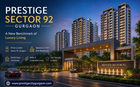 Prestige Sector 92 Gurgaon – Luxury Residences in New Gurgaon
