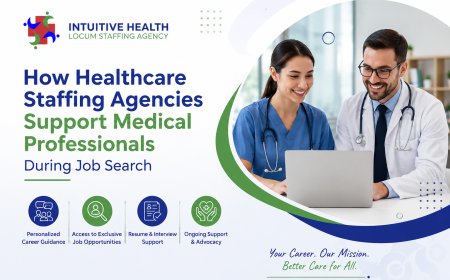 How Healthcare Staffing Agencies Support Medical Professionals During Job Search