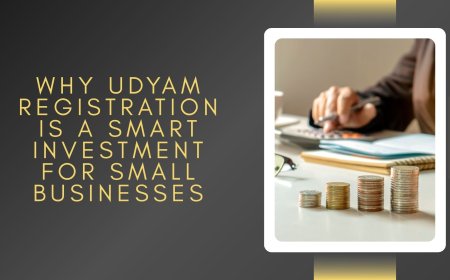 Why Udyam Registration is a Smart Investment for Small Businesses