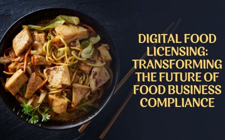 Digital Food Licensing: Transforming the Future of Food Business Compliance