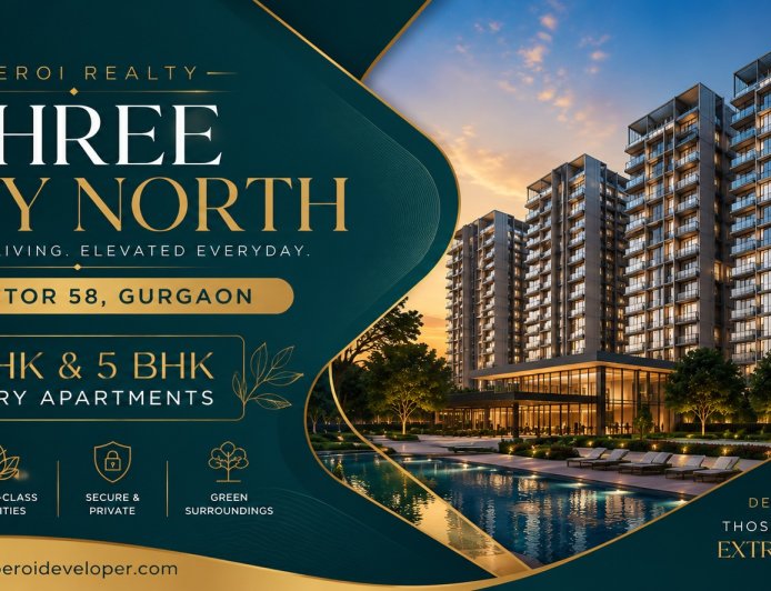 Oberoi Three Sixty North – Where Luxury Meets Modern Living in Sector 58 Gurgaon