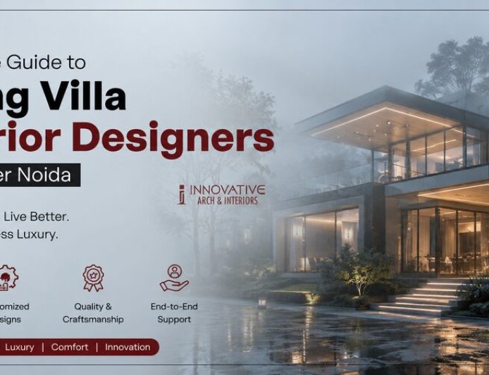 Complete Guide to Hiring Villa Interior Designers in Greater Noida