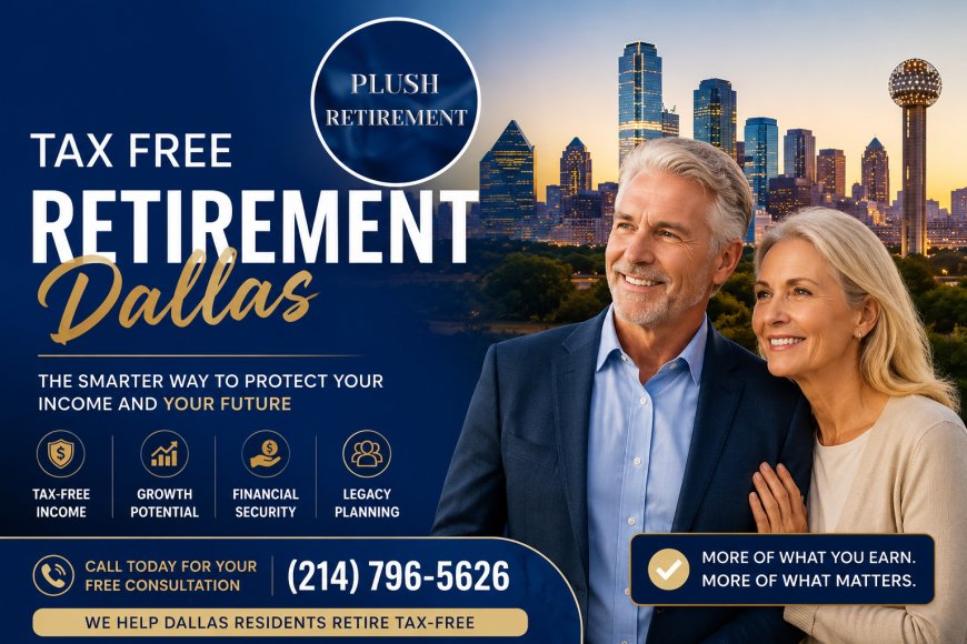 Tax Free Retirement Dallas: Smart Strategies to Maximize Your Income