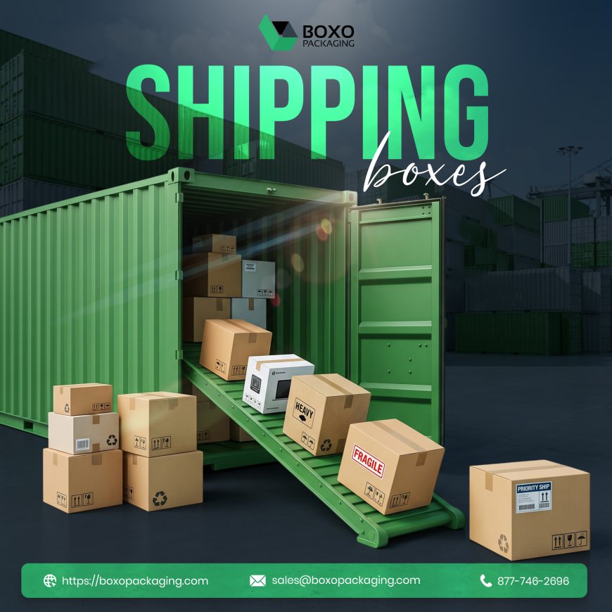 Shipping Carton Boxes: Reliable Packaging for Safe Product Delivery