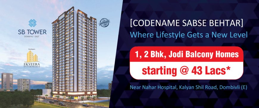 SB Tower Dombivli East | Location, Price, Floor Plan, Brochure & Reviews