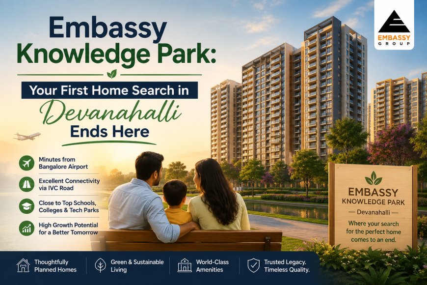 Embassy Knowledge Park Resale Value: Will It Grow? | Devanahalli