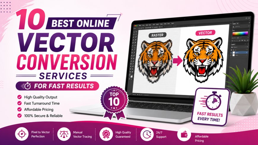 10 Best Online Vector Conversion Services for Fast Results