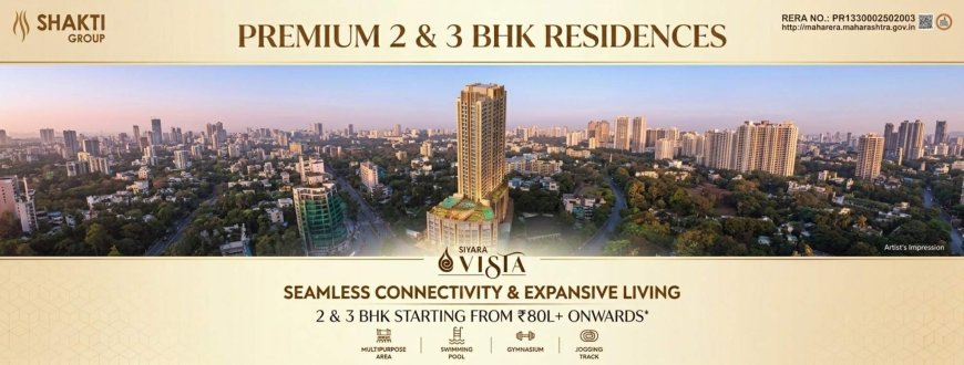 Siyara Vista Kalyan West | 2 & 3 BHK Flats in Kalyan