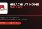 Hibachi at Home Dallas: Bring the Teppanyaki Experience to Your Backyard
