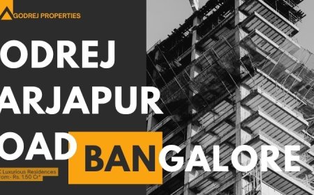 Godrej Sarjapur Road Bangalore: Luxury Apartments in a Growing Area