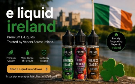 E Liquid Ireland Choices for Flavour Variety and Better Device Performance