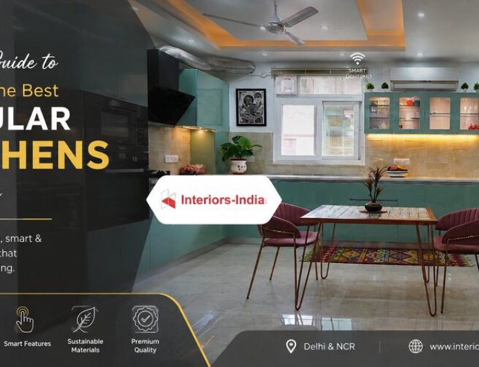 Complete Guide to Choosing the Best Modular Kitchens in Delhi