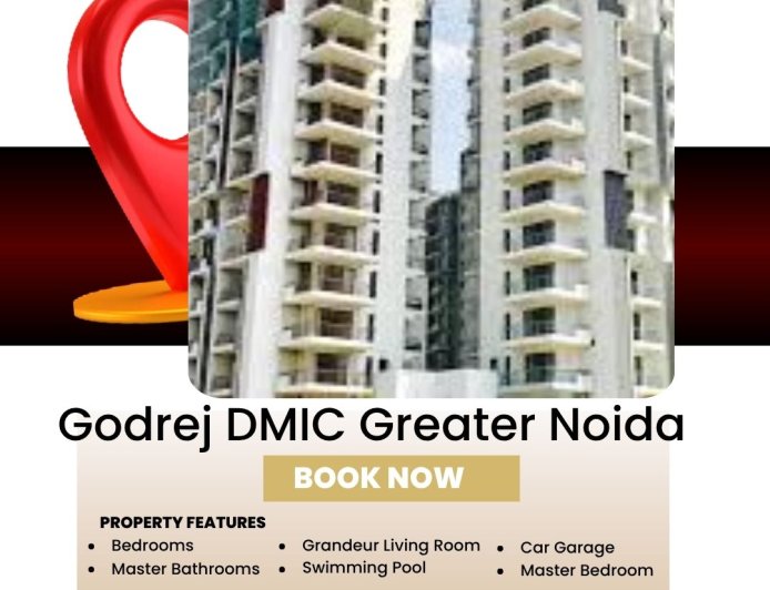 Godrej DMIC Greater Noida: Considerate the Appeal of This Developing Residential Project