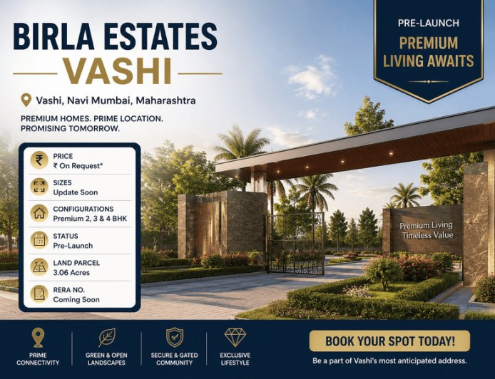 Birla Estates Vashi | Pre Launch 2, 3 & 4 BHK Premium Homes