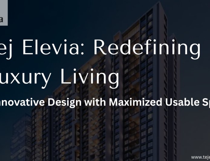 Tej Elevia: Premium Homes Designed Without Wasted Passage Space
