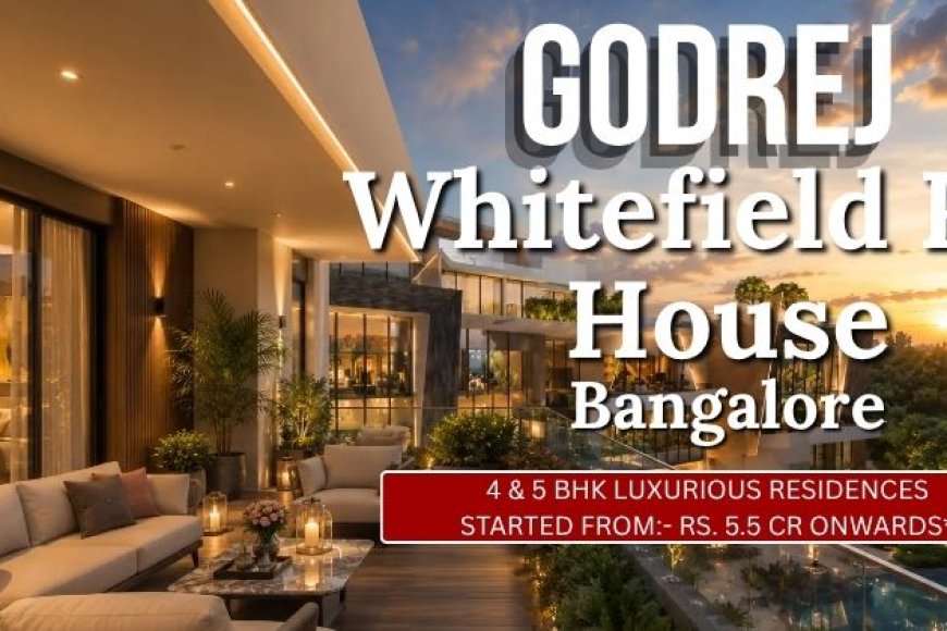 Godrej Whitefield Row Houses: Your Dream Luxury Home in Bangalore Awaits