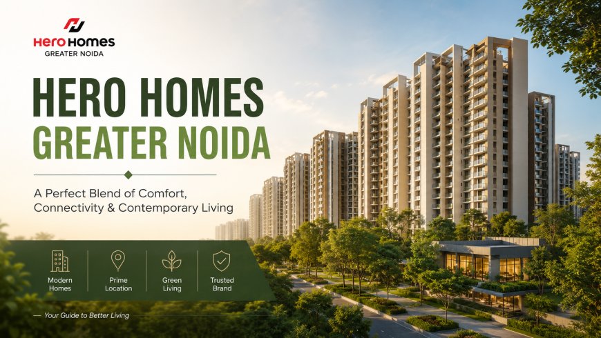 Hero Homes Sector MU, Greater Noida - New Launch near DMIC