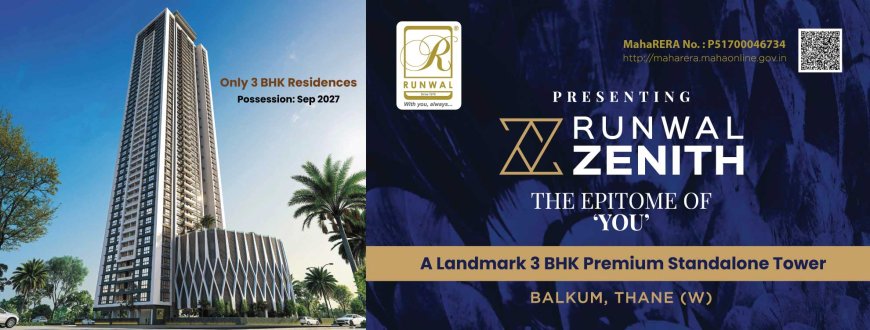 Runwal Zenith Thane West | 3 BHK Flats in Balkum, Thane