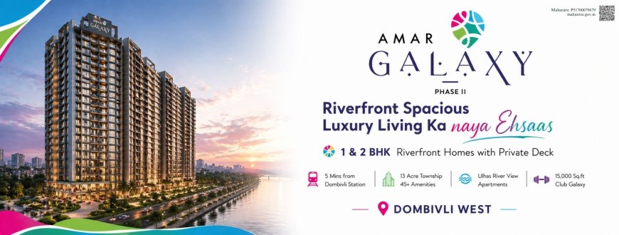 Amar Galaxy Location | Well-Connected Homes in Dombivli West