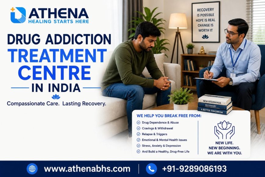 Drug Addiction Treatment Centre in India | Dedicated Recovery