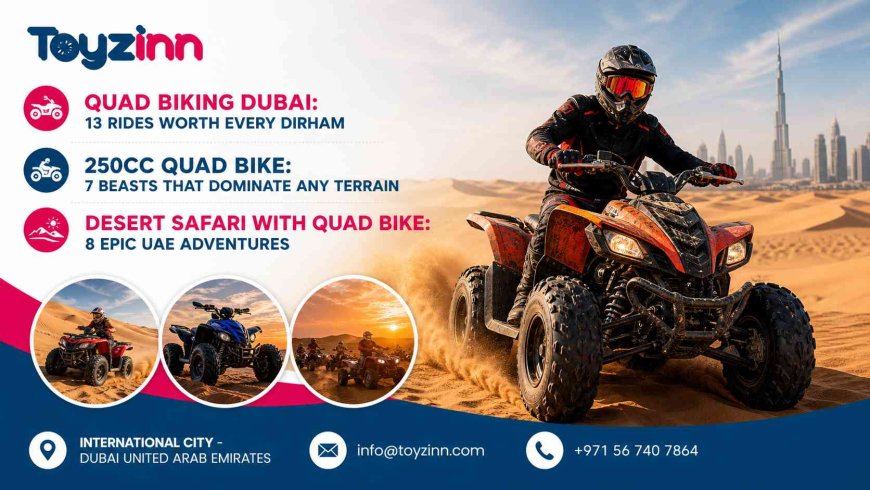 Desert Safari With Quad Bike: 8 Epic UAE Adventures