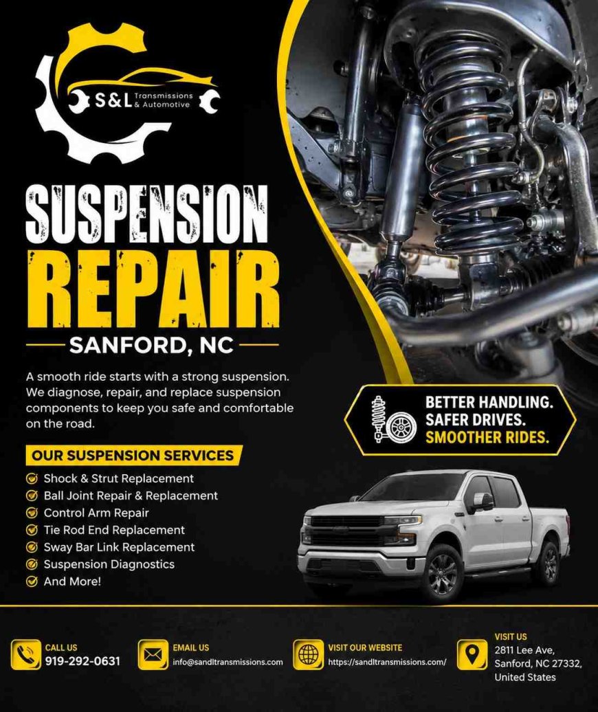 Don't Ignore That Clunk: Suspension Repair Guide for Sanford, NC Drivers