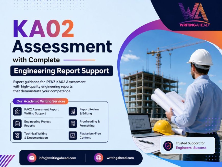KA02 Assessment with Complete Engineering Report Support