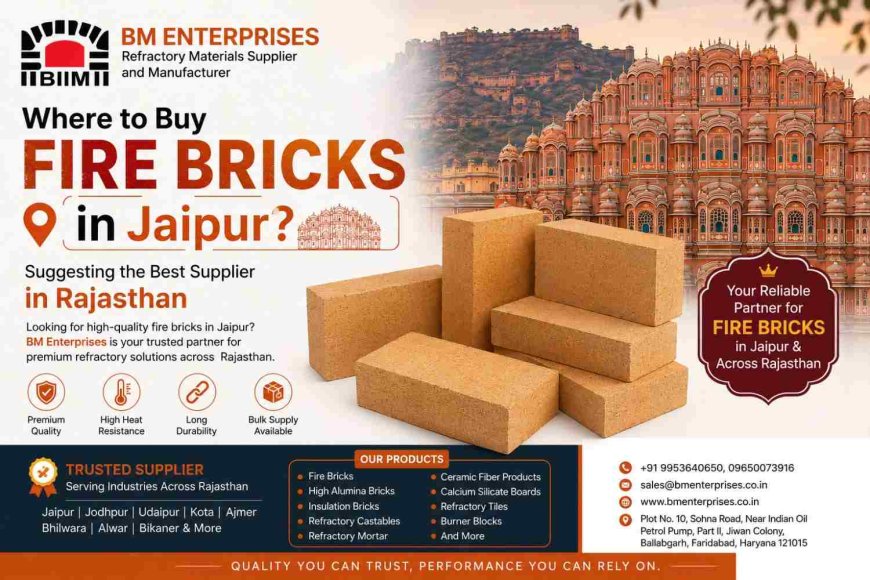 Where to Buy Fire Bricks in Jaipur? Suggesting the Best Supplier in Rajasthan