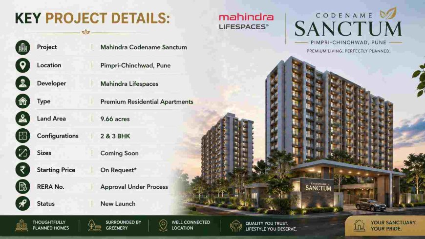 Mahindra Codename Sanctum: A New Residential Destination in Pimpri-Chinchwad