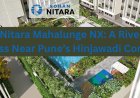 Rohan Nitara Mahalunge NX: A River-Side Address Near Pune’s Hinjawadi Corridor