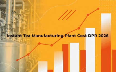 Instant Tea Manufacturing Plant Setup, Feasibility Study 2026: Cost Breakdown, CapEx/OpEx, ROI, Raw Materials