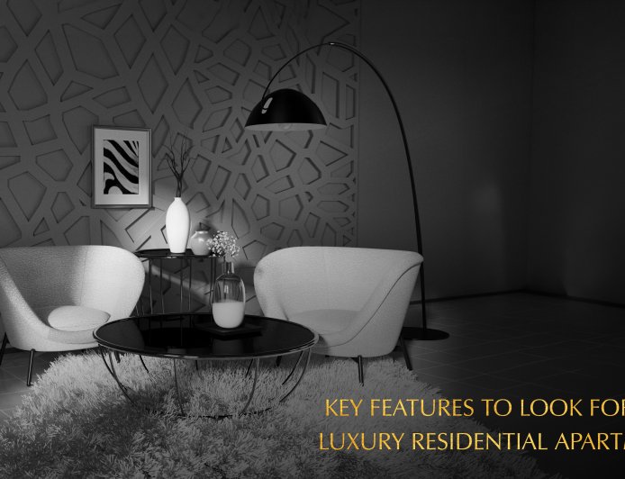Key Features to Look for in a Luxury Residential Apartment