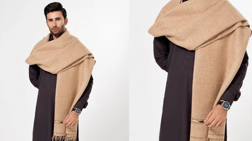 Traditional Shawl or Modern Stole? What Should Pakistani Men Choose for a More Contemporary Eastern Look?