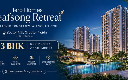 What Makes Hero Homes Leafsong Retreat a Worthwhile Residential Choice in Greater Noida?