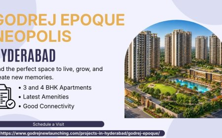 Godrej Epoque Neopolis Hyderabad: Connectivity and Lifestyle