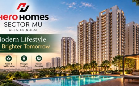 Hero Homes Sector MU Greater Noida: A New Choice for Modern Living