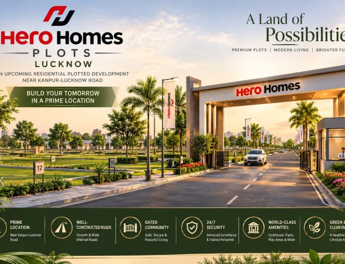 Hero Homes Plots Lucknow: Your Space, Your Home, Your Future