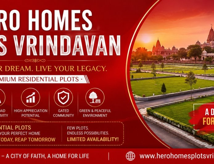 Why Should You Consider Hero Homes Plots Vrindavan for Your Dream Home and Investment?