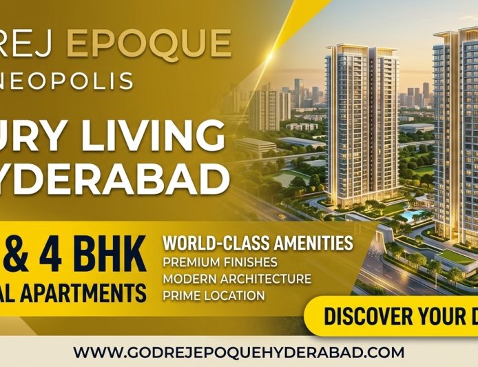 What Makes Godrej Epoque a Premium Luxury Residential Project in Kokapet?