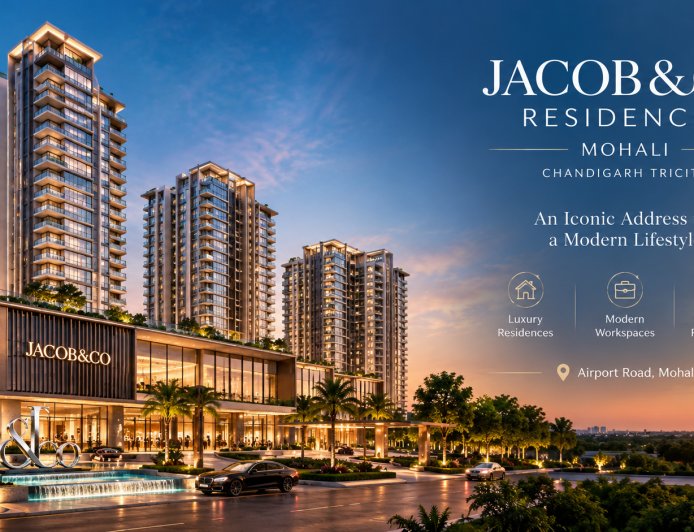 Jacob & Co Mohali Chandigarh – Exclusive Residential Lifestyle