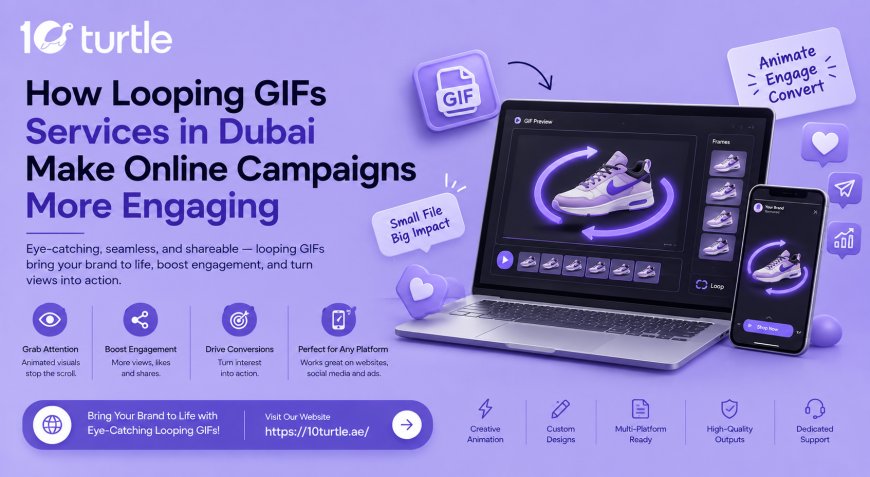 How Looping GIFs Services in Dubai Make Online Campaigns More Engaging