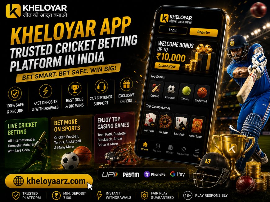 Kheloyar App: Trusted Cricket Betting Platform in India