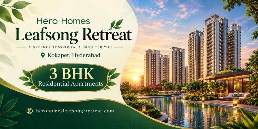 Hero Homes Leafsong Retreat – Stylish 3 BHK Apartments in Sector 99, Mohali
