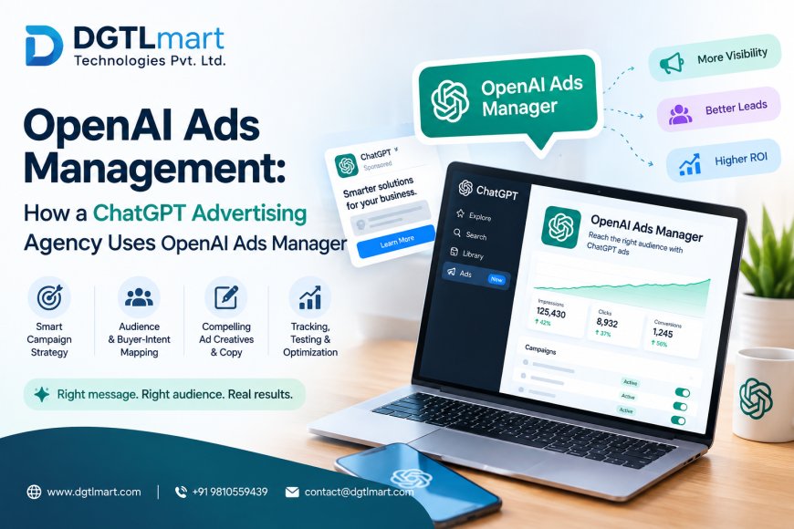 OpenAI Ads Management: How a ChatGPT Advertising Agency Uses OpenAI Ads Manager