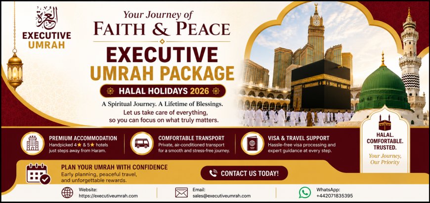 Umrah and Halal Holidays: Plan a Meaningful Journey from the UK
