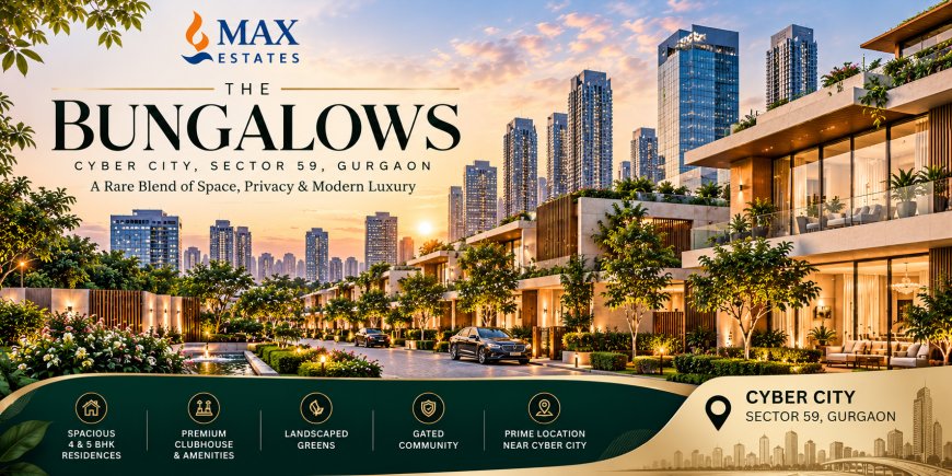 Max Estates The Bungalows Sector 59 | New Project In Gurgaon