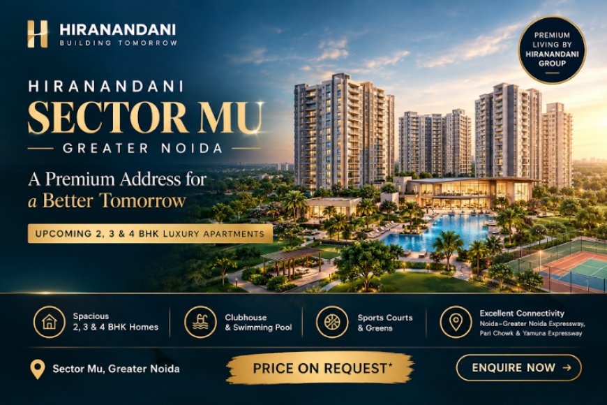 Hiranandani MU Greater Noida | Project Highlights
