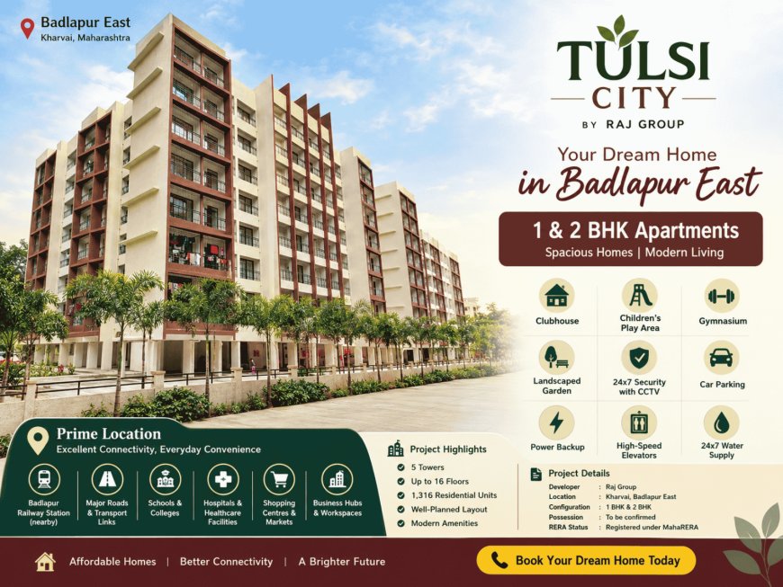 Tulsi City Badlapur East | 1 & 2 BHK Flats